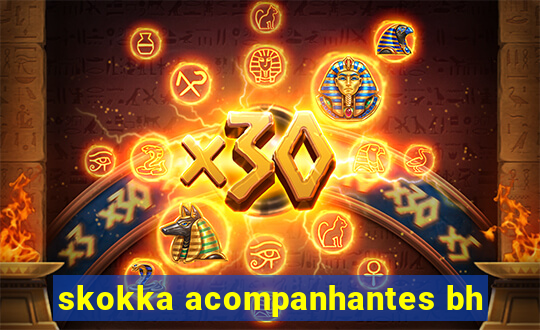 skokka acompanhantes bh